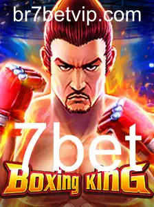 Descubra o Mundo Empolgante de BoxingKing e a Inovação 7bet